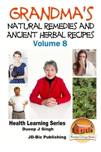 Cover for Dueep Jyot Singh · Grandma's Natural Remedies and Ancient Herbal Recipes (Paperback Bog) (2015)