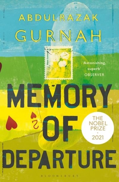 Memory of Departure: By the winner of the Nobel Prize in Literature 2021 - Abdulrazak Gurnah - Books - Bloomsbury Publishing PLC - 9781526653482 - December 23, 2021