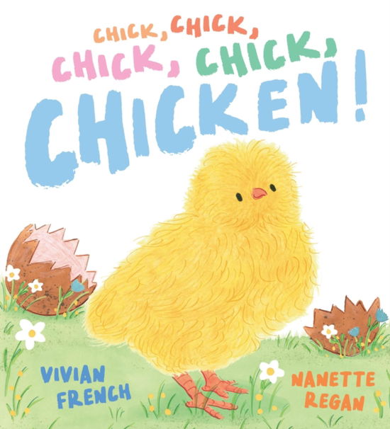 Cover for Vivian French · Chick, Chick, Chick, Chick, Chicken! (Hardcover Book) (2025)