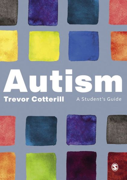 Cover for Trevor Cotterill · Autism: A Student's Guide (Hardcover Book) (2022)