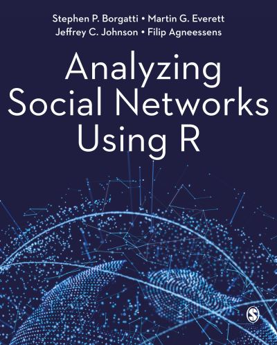 Cover for Stephen P. Borgatti · Analyzing Social Networks Using R (Hardcover Book) (2022)