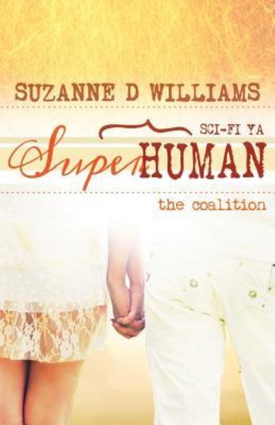 Cover for Suzanne D Williams · The Coalition - Superhuman (Paperback Book) (2016)