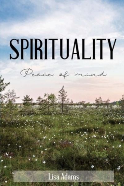 Cover for Lisa Adams · Spirituality-Peace Of Mind (Paperback Book) (2016)