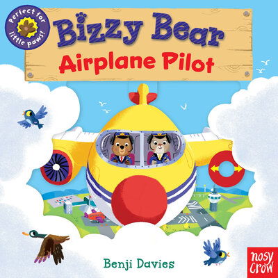 Cover for Nosy Crow · Bizzy Bear Airplane Pilot (Board book) (2021)