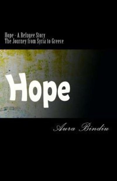 Cover for Aura Bindiu · Hope - A Refugee Story (Paperback Bog) (2016)