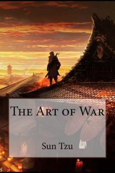 Cover for Sun Tzu · The Art of War Sun Tzu (Paperback Bog) (2016)