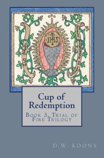 Cover for D W Koons · Cup of Redemption (Taschenbuch) (2017)