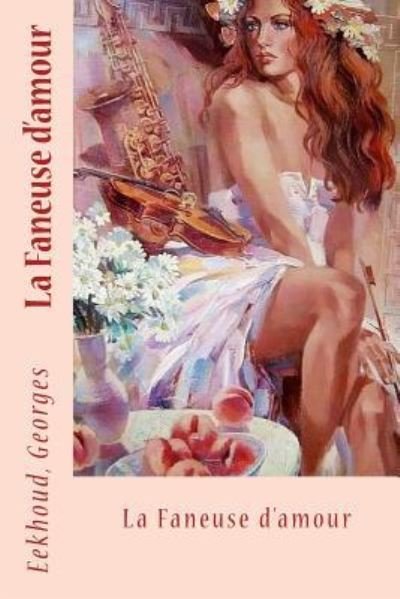 Cover for Eekhoud Georges · La Faneuse d'Amour (Paperback Book) (2017)