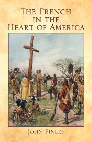 Cover for John Finley · French in the Heart of America, the (Paperback Book) (1998)