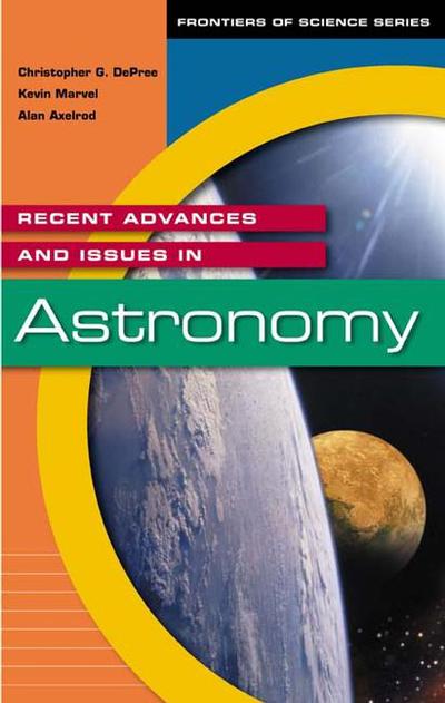 Cover for Christophe G. De Pree · Recent Advances and Issues in Astronomy - Frontiers of Science Series (Hardcover Book) [Annotated edition] (2003)