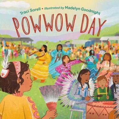 Cover for Traci Sorell · Powwow Day (Hardcover Book) (2022)