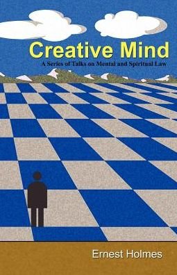 Creative Mind - Ernest Holmes - Livres - Book Tree - 9781585092482 - 15 mars 2004