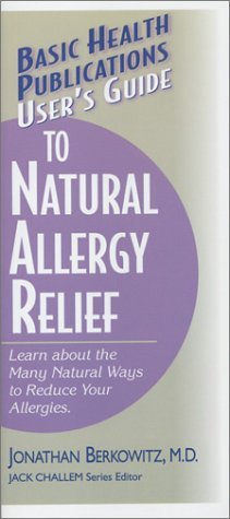 Cover for Jonathan M. Berkowitz · User'S Guide to Natural Allergy Relief - Basic Health Publications series (Pocketbok) (2003)