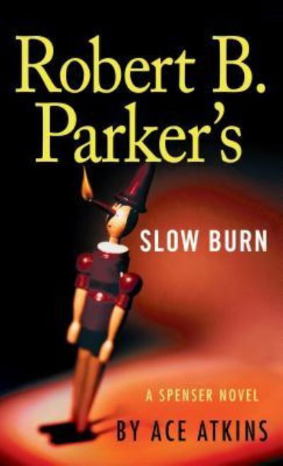 Cover for Ace Atkins · Robert B. Parker's Slow Burn (Paperback Book) (2017)