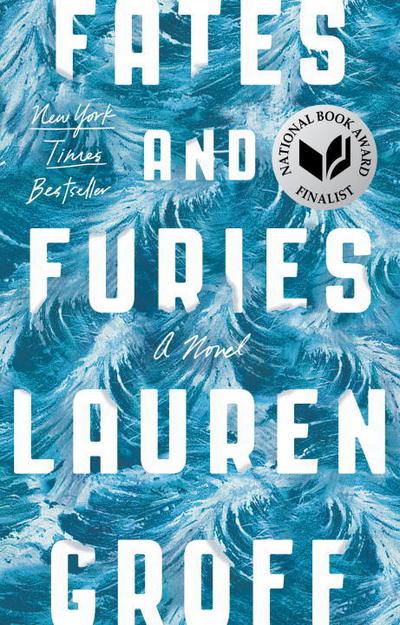 Fates and Furies: A Novel - Lauren Groff - Bøker - Penguin Publishing Group - 9781594634482 - 13. september 2016