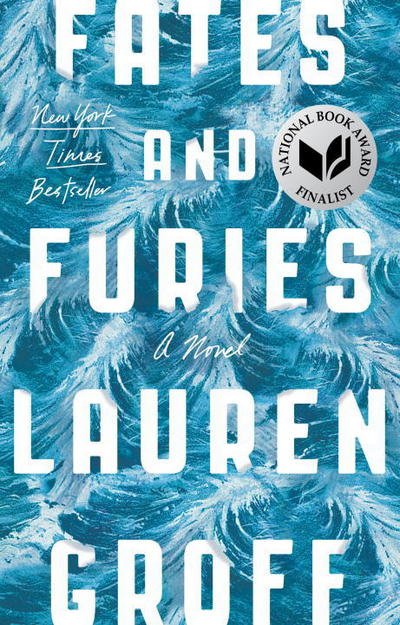 Cover for Lauren Groff · Fates and Furies: A Novel (Paperback Book) (2016)