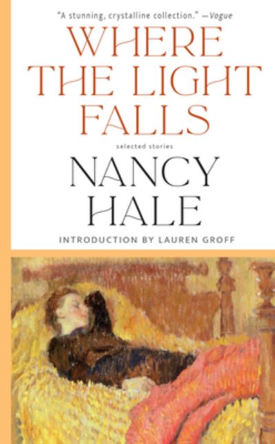 Cover for Nancy Hale · Where the Light Falls: Selected Stories (Paperback Book) (2023)