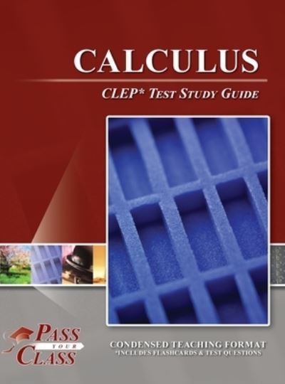 Cover for Passyourclass · Calculus CLEP Test Study Guide (Hardcover Book) (2022)