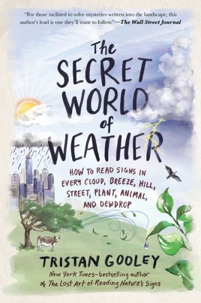 Cover for Tristan Gooley · The Secret World of Weather (Paperback Book) (2023)
