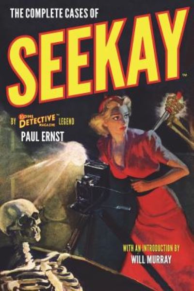 Cover for Paul Ernst · The Complete Cases of Seekay (Paperback Book) (2018)