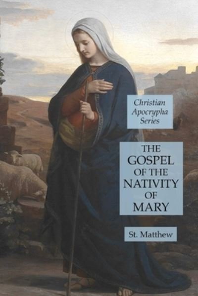 Cover for St Matthew · The Gospel of the Nativity of Mary (Paperback Book) (2020)