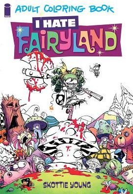 Cover for Skottie Young · I Hate Fairyland Adult Coloring Book (Paperback Bog) (2016)