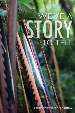 Cover for Cheryl Stous Ketcham · We've a Story to Tell (Bok) (2020)