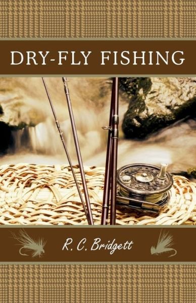 Cover for R C Bridgett · Dry-Fly Fishing (Paperback Book) (2018)