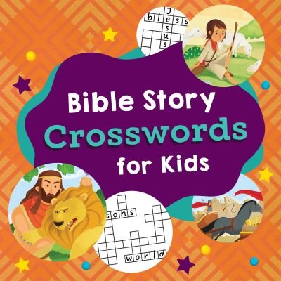 Cover for Compiled by Barbour Staff · Bible Story Crosswords for Kids (Taschenbuch) (2022)