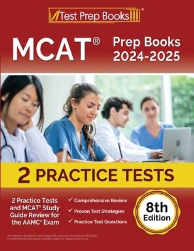 Cover for Joshua Rueda · MCAT Prep Books 2024-2025 : 2 Practice Tests and MCAT Study Guide Review for the AAMC Exam [8th Edition] (Paperback Book) (2023)