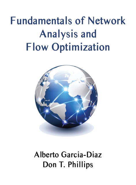 Fundamentals of Network Analysis and Flow Optimization - Virtualbookworm.com Publishing - Books - Virtualbookworm.com Publishing - 9781638680482 - February 28, 2022