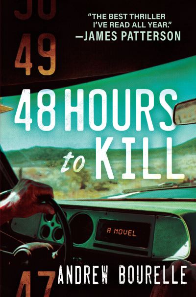 Cover for Andrew Bourelle · 48 Hours to Kill: A Thriller (Paperback Book) (2023)