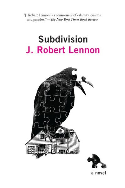 Cover for J. Robert Lennon · Subdivision: A Novel (Paperback Book) (2021)