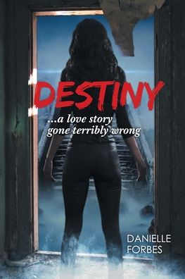 Cover for Danielle Forbes · Destiny (Paperback Book) (2019)
