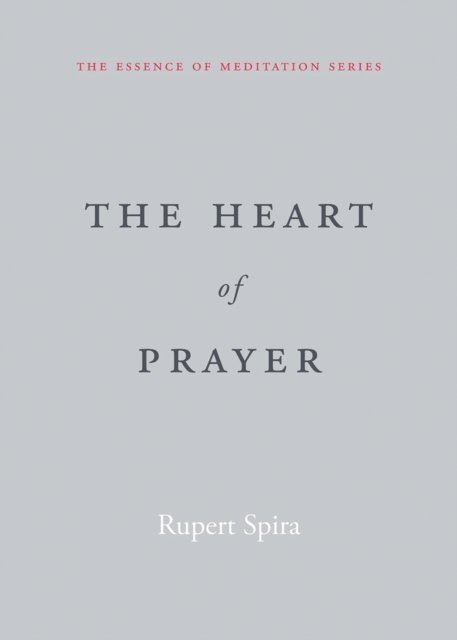 Cover for Rupert Spira · The Heart of Prayer (Pocketbok) (2023)