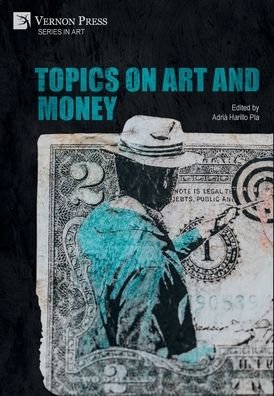 Cover for Adrià Harillo Pla · Topics on Art and Money (Inbunden Bok) (2021)
