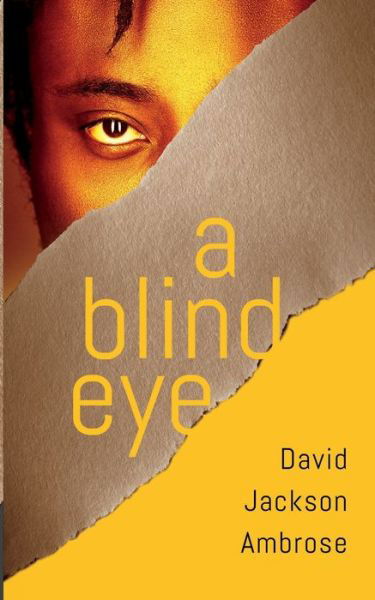 Cover for David Jackson Ambrose · A Blind Eye (Paperback Book) (2021)