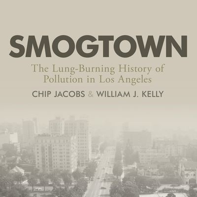 Cover for Chip Jacobs · Smogtown (CD) (2019)