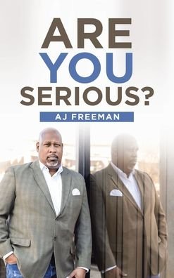 Cover for Aj Freeman · Are You Serious? (Hardcover bog) (2022)
