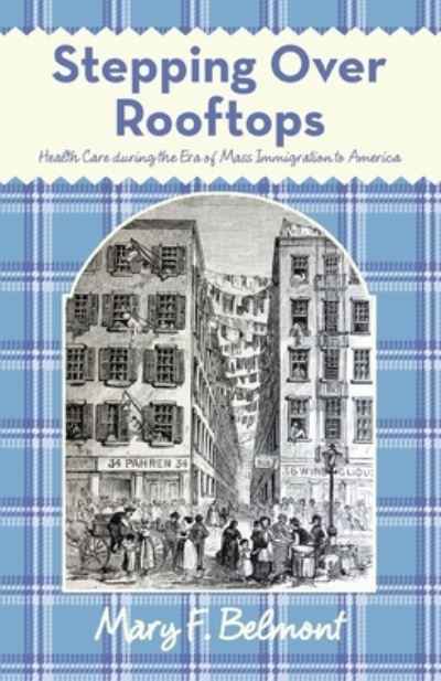 Cover for Mary F. Belmont · Stepping over Rooftops (Book) (2022)