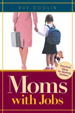 Cover for Rue Doolin · Moms with Jobs (Pocketbok) (2019)