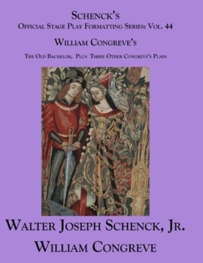 Cover for William Congreve · Schenck's Official Stage Play Formatting Series (Paperback Book) (2019)