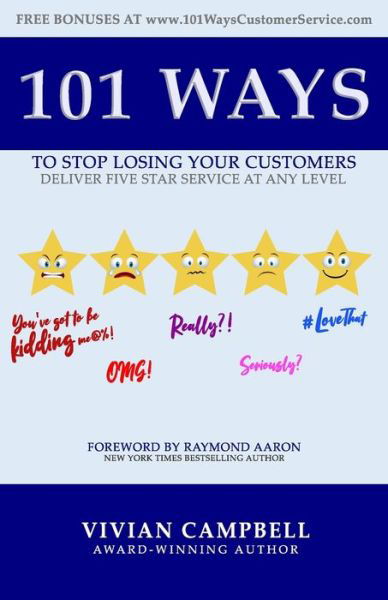 101 Ways to Stop Losing Your Customers - Vivian Campbell - Libros - Independently Published - 9781704204482 - 5 de diciembre de 2019