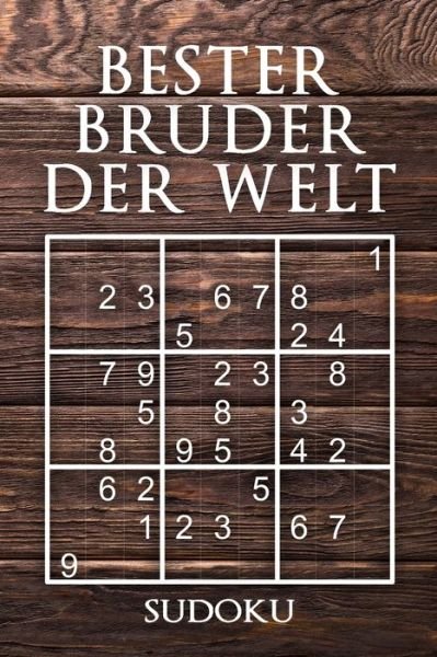 Cover for Geschenk Print Media · Bester Bruder Der Welt - Sudoku (Taschenbuch) (2019)