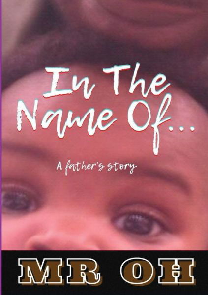 Cover for Oh · In The Name Of (Paperback Book) (2022)