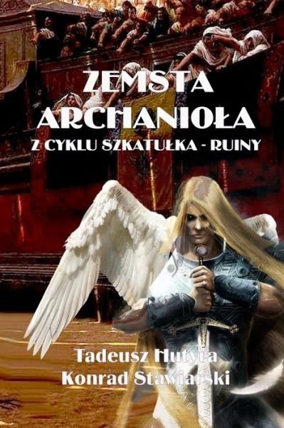 Cover for Tadeusz Hutyra · Zemsta Archaniola (Paperback Bog) (2021)