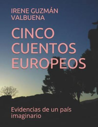 Cover for Amada Garcia Moral · Cinco Cuentos Europeos (Paperback Book) (2018)