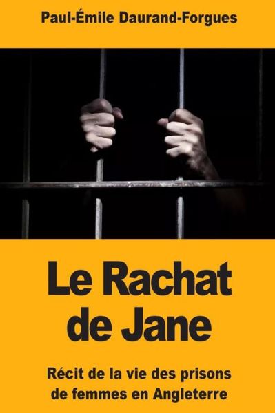 Cover for Paul-Emile Daurand-Forgues · Le Rachat de Jane (Paperback Bog) (2018)