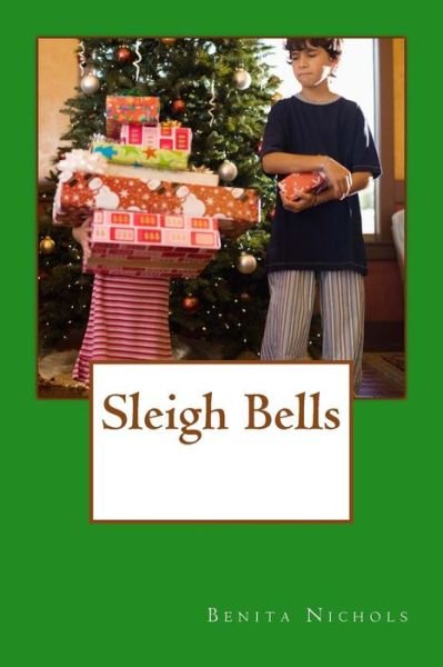 Cover for Benita Nichols · Sleigh Bells (Paperback Bog) (2018)