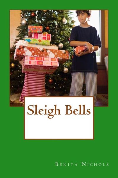 Cover for Benita Nichols · Sleigh Bells (Paperback Bog) (2018)